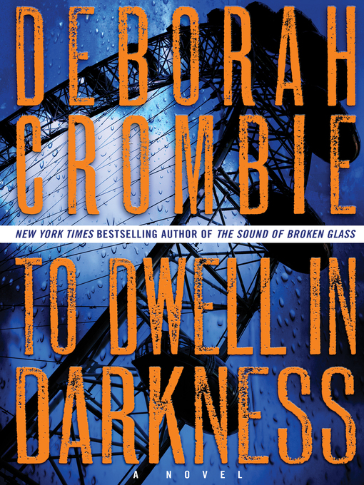 Title details for To Dwell in Darkness by Deborah Crombie - Wait list